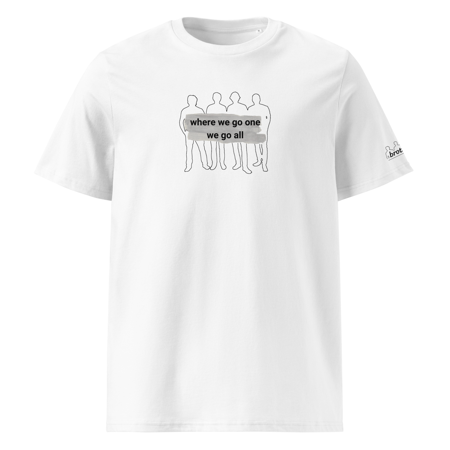 brothers Where we go one - Unisex-Bio-Baumwoll-T-Shirt / weiss