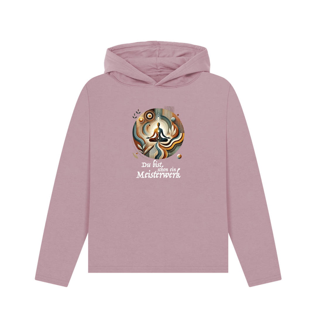 Mauve Women's Relaxed Fit Hoodie - Du bist schon ein Meisterwerk