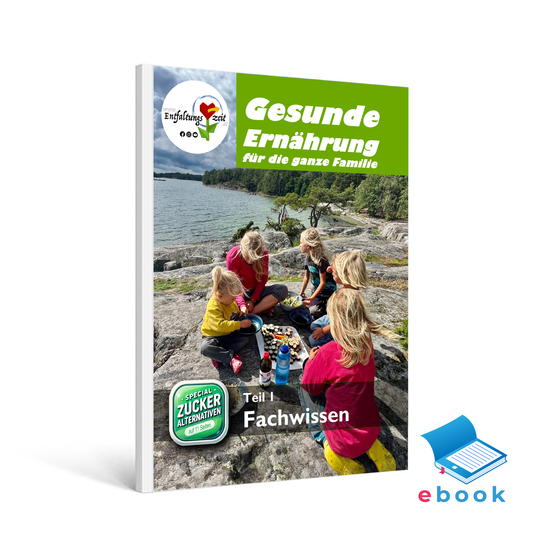 Gesunde Ernährung für die ganze Familie - Teil 1 Fachwissen / eBook