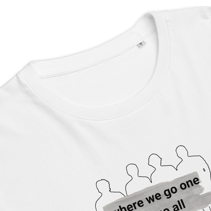 brothers Where we go one - Unisex-Bio-Baumwoll-T-Shirt / weiss